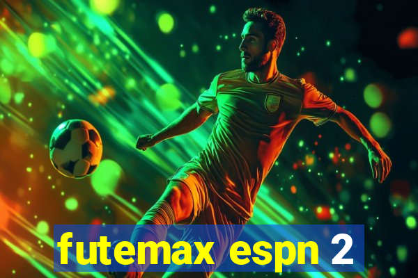 futemax espn 2